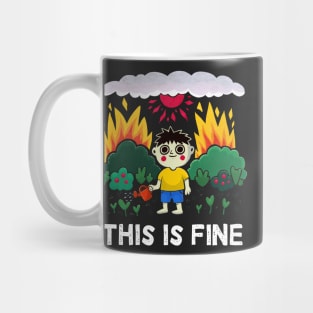 This Is Fine Meme Burning Global Warming Gardening Mug